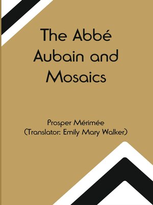 cover image of The Abbé Aubain and Mosaics